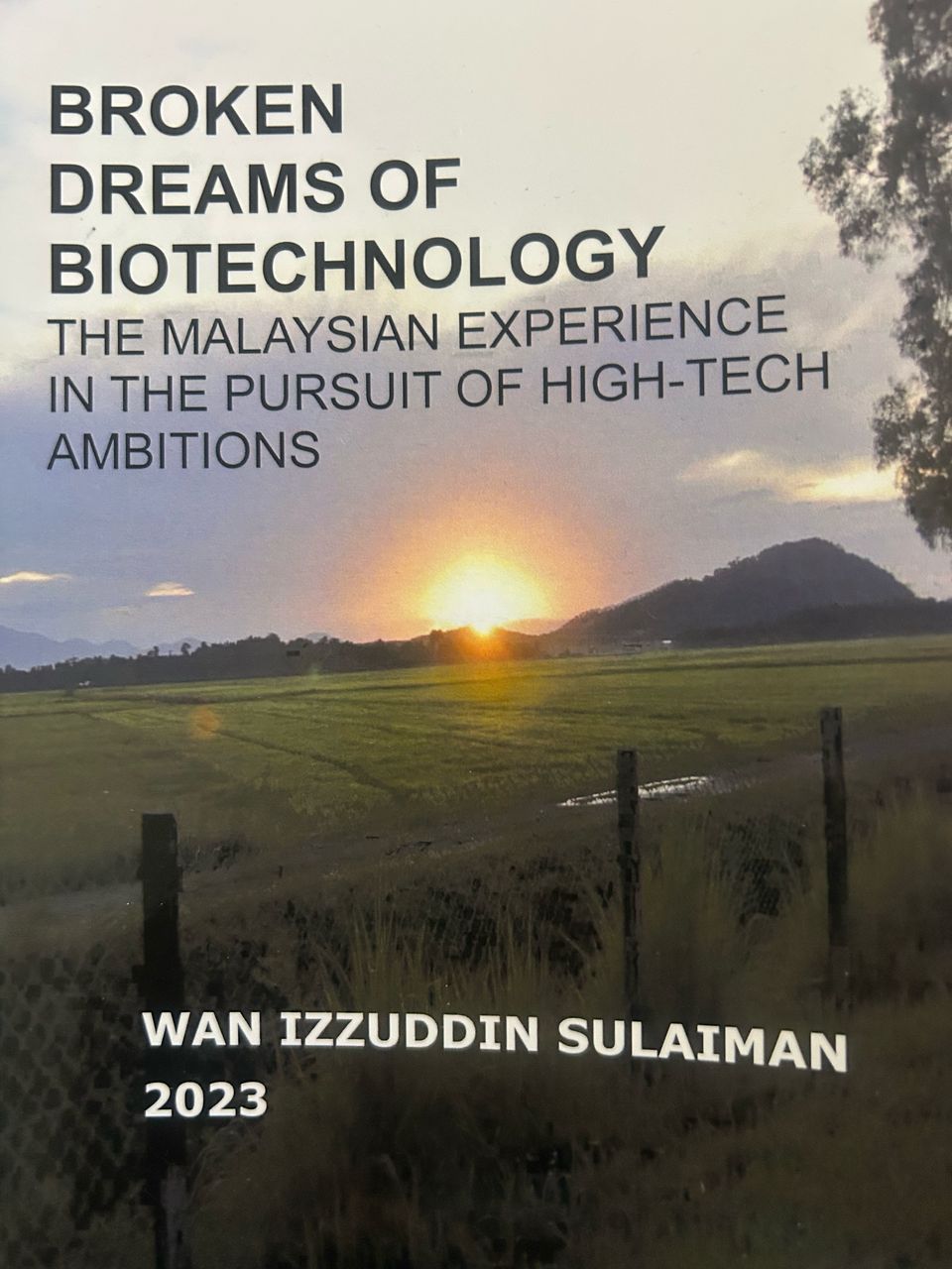Broken Dreams of Malaysian Biotechnology